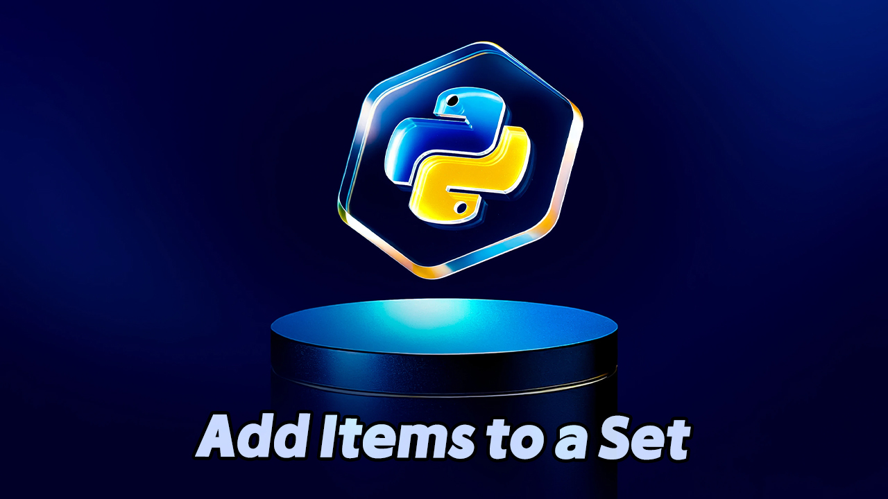 Add Items to a Set