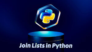 How to Join Lists in Python: Concatenation, Append, and Extend Methods