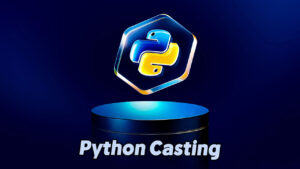 Understanding Python Type Casting: Specify Variable Types with Ease
