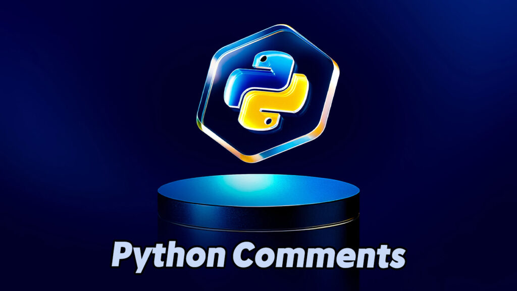Python Comments – Single-Line & Multiline Explained