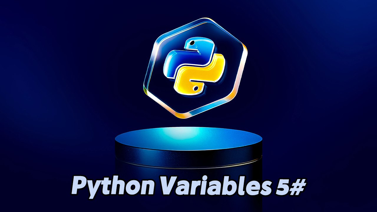 Python Variables 5