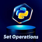Comprehensive Guide to Python Sets – Learn Set Operations